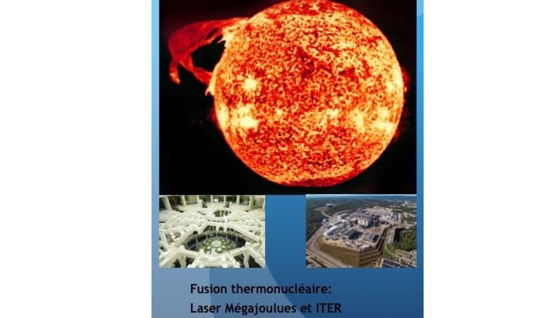 FUSION NUCLEAIRE, PROMESSES ET GRANDES AVANCEES